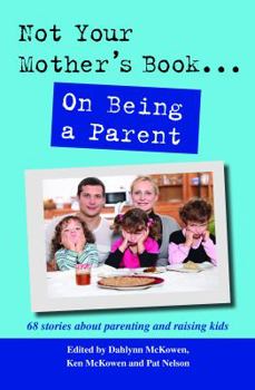 Paperback Not Your Mother's Book... on Being a Parent Book