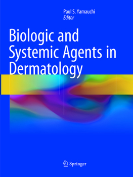 Paperback Biologic and Systemic Agents in Dermatology Book