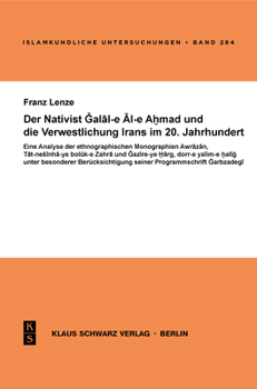Paperback Der Nativist Galal-E Al-E Ahmad Und Die Verwestlichung Irans Im 20. Jahrhundert [German] Book