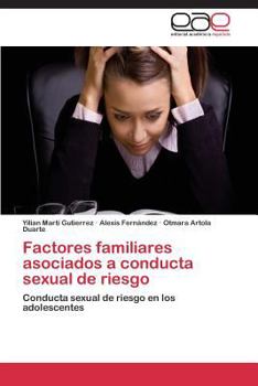 Paperback Factores familiares asociados a conducta sexual de riesgo [Spanish] Book