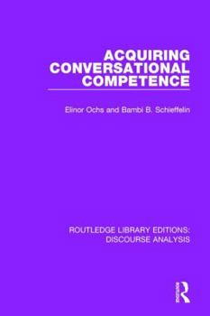 Paperback Acquiring conversational competence Book