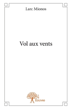 Paperback Vol aux vents [French] Book