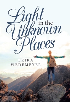 Hardcover Light in the Unknown Places Book
