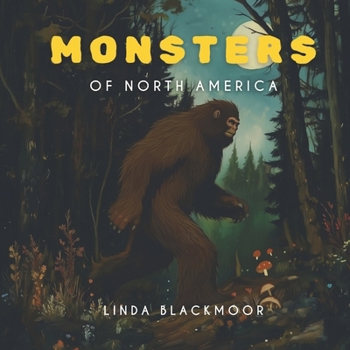 The Monsters of North America