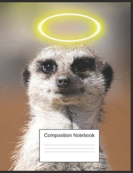 Composition Notebook: Meerkat Gifts For Little Girls And Boys A Funny Adorable Notebook