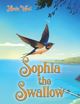 Paperback Sophia the Swallow Book