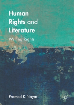 Paperback Human Rights and Literature: Writing Rights Book