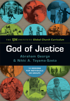 Paperback God of Justice: The Ijm Institute Global Church Curriculum Book