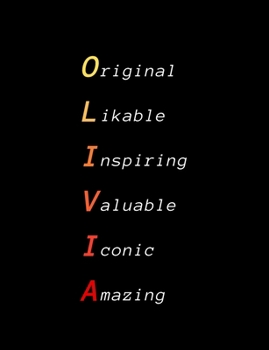 Olivia : Inspiring Composition Notebook Gift for Girl, Daughter or Woman Name Personalised Present Elegant Wide Ruled Paper Standard Size Perfect for School, College or University