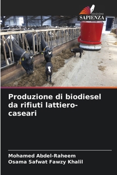 Paperback Produzione di biodiesel da rifiuti lattiero-caseari [Italian] Book