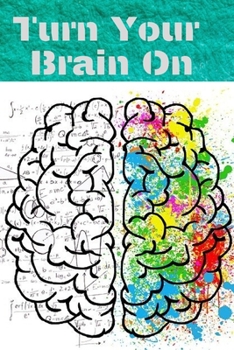 Paperback Turn your Brain On: A journal to take notes : 100 pages ruled Book