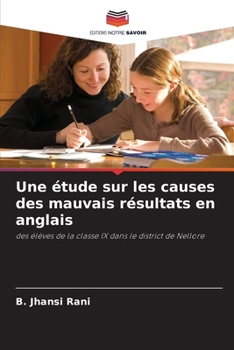 Paperback Une étude sur les causes des mauvais résultats en anglais [French] Book