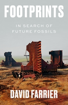 Hardcover Footprints: In Search of Future Fossils Book