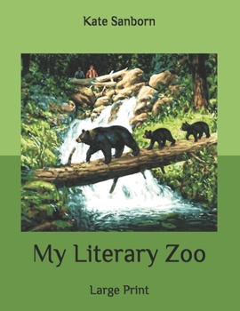 My Literary Zoo: Large Print