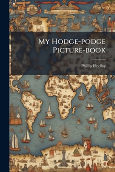 Paperback My Hodge-podge Picture-book Book