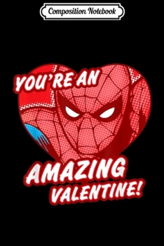 Paperback Composition Notebook: Marvel Spider-Man Heart You're an Amazing Valentine Journal/Notebook Blank Lined Ruled 6x9 100 Pages Book