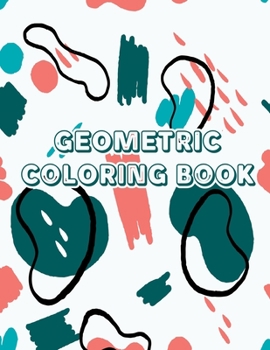 Paperback Geometric coloring book: Best geometric coloring book for kids for mothers day gift Book