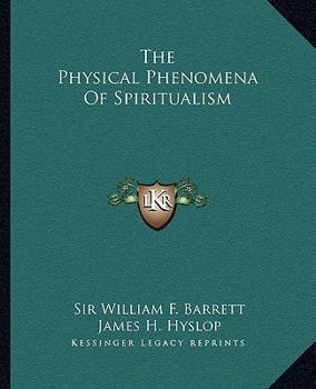 Paperback The Physical Phenomena Of Spiritualism Book