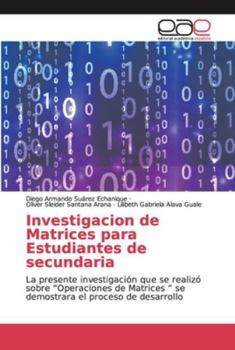 Paperback Investigacion de Matrices para Estudiantes de secundaria [Spanish] Book