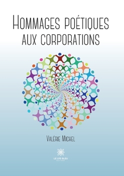 Paperback Hommages poétiques aux corporations [French] Book