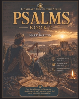 Paperback Lionheart Discipleship Expedition Series - Psalms Book 2 Book