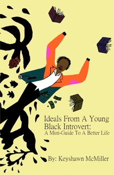 Paperback Ideals From A Young Black Introvert: A Mini-Guide To A Better Life Book