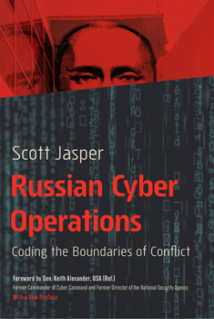 Paperback Russian Cyber Operations: Coding the Boundaries of Conflict Book