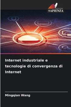 Paperback Internet industriale e tecnologie di convergenza di Internet [Italian] Book