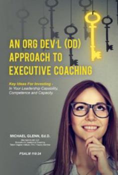 Paperback An Org Dev'l (OD) Approach to Executive Coaching (An Org Dev'l Approach) Book