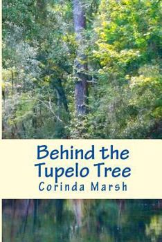 Paperback Behind the Tupelo Tree: Secrets of the South Vols. I and II Book