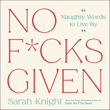 Hardcover No F*cks Given: Naughty Words to Live by Book