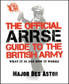Hardcover The Official ARRSE Guide to the British Army Book