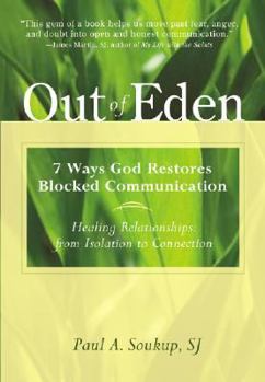 Paperback Out of Eden: 7 Ways God Restores Blocked Comunication Book