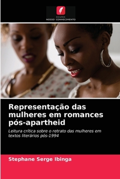Paperback Representação das mulheres em romances pós-apartheid [Portuguese] Book