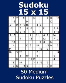 Paperback Sudoku 15 x 15 50 Medium Sudoku Puzzles Book