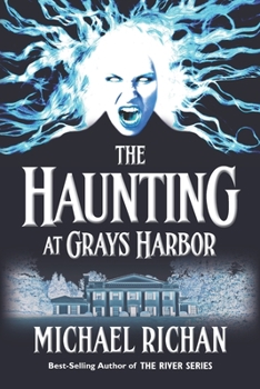 The Haunting at Grays Harbor - Book #8 of the River