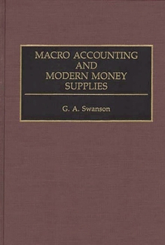 Hardcover Macro Accounting and Modern Money Supplies Book
