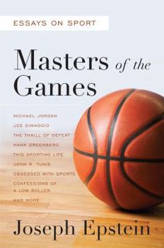 Hardcover Masters of the Games: Essays and Stories on Sport Book