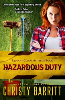 Hazardous Duty: A Novel (Squeaky Clean Mysteries) - Book #1 of the Squeaky Clean Mysteries