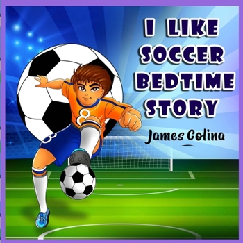 Paperback I Like Soccer: bedtime story Book