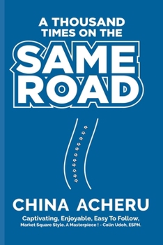 Paperback A Thousand Times On The Same Road Book