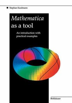 Paperback Mathematica as a Tool: An Introduction with Practical Examples Book