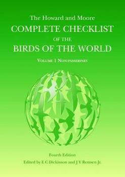 Hardcover The Howard and Moore Complete Checklist of the Birds of the World Volume 1, . Non-Passerines Book