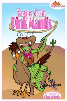 Adventures of the Pink Mantis: Escape of the Pink Mantis