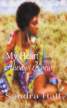 Paperback My Heart Always Knew Book