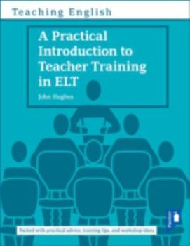 Perfect Paperback A Practical Introduction to Teacher Training in ELT Book
