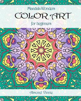Paperback Mandala Wonders: COLOR ART For beginners Book