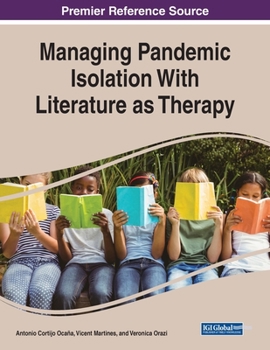 Paperback Managing Pandemic Isolation With Literature as Therapy Book