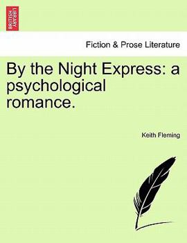 Paperback By the Night Express: A Psychological Romance. Book