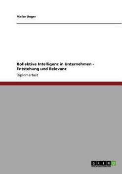 Paperback Kollektive Intelligenz in Unternehmen. Entstehung und Relevanz [German] Book